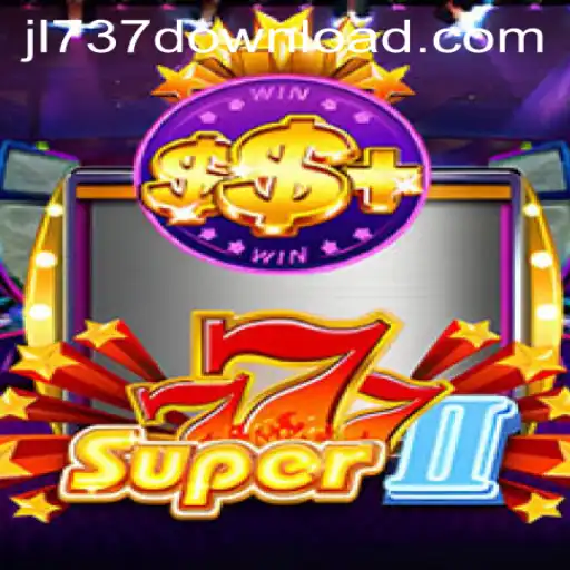 Exploring the Exciting World of Super777II with JL737.COM